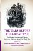 The Wars before the Great War