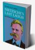Nietzsche's Last Laugh