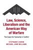 Law Science Liberalism and the American Way of Warfare