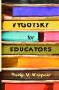 Vygotsky for Educators