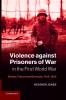 Violence Against Prisoners of War in the First World War