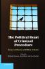 The Political Heart of Criminal Procedure