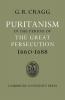 Puritanism in the Period of the Great Persecution 1660 1688