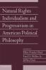 Natural Rights Individualism and Progressivism in American Political Philosophy