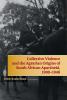 Collective Violence and the Agrarian Origins of South African Apartheid 1900-1948