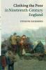 Clothing the Poor in Nineteenth-Century England