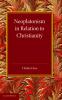 Neoplatonism in Relation to Christianity