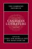 The Cambridge History of Canadian Literature