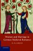 Women and Marriage in German Medieval Romance