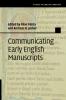 Communicating Early English Manuscripts