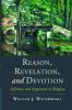 Reason Revelation and Devotion