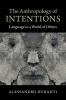The Anthropology of Intentions