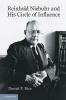 Reinhold Niebuhr and His Circle of Influence