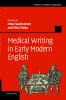 Medical Writing in Early Modern English