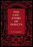 The Life-Story of Insects