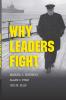 Why Leaders Fight
