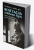 René Cassin and Human Rights