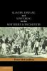Slavery Disease and Suffering in the Southern Lowcountry