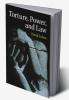 Torture Power and Law
