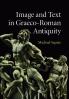 Image and Text in Graeco-Roman Antiquity