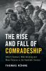 The Rise and Fall of Comradeship