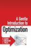 A Gentle Introduction to Optimization