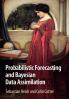 Probabilistic Forecasting and Bayesian Data Assimilation