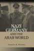 Nazi Germany and the Arab World