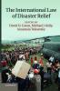 The International Law of Disaster Relief