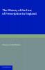The History of the Law of Prescription in England
