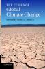 The Ethics of Global Climate Change