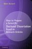 How to Prepare a Scientific Doctoral Dissertation Based on Research Articles