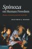 Spinoza on Human Freedom