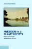 Freedom in a Slave Society