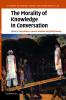 The Morality of Knowledge in Conversation