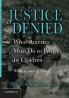 Justice Denied