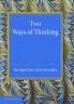 Two Ways of Thinking