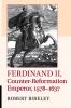Ferdinand II Counter-Reformation Emperor 1578-1637