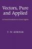 Vectors Pure and Applied