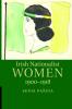 Irish Nationalist Women 1900-1918