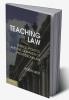 Teaching Law
