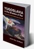 Yugoslavia in the Shadow of War