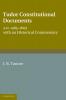 Tudor Constitutional Documents A.D. 1485-1603