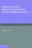 National Life and Character in the Mirror of Early English Literature. by Edmund Dale