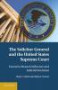 The Solicitor General and the United States Supreme             Court