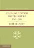 Canada Under British Rule 1760 1905