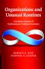 Organizations and Unusual Routines
