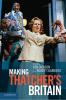 Making Thatchers Britain