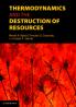 Thermodynamics and the Destruction of             Resources
