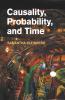 Causality Probability and Time